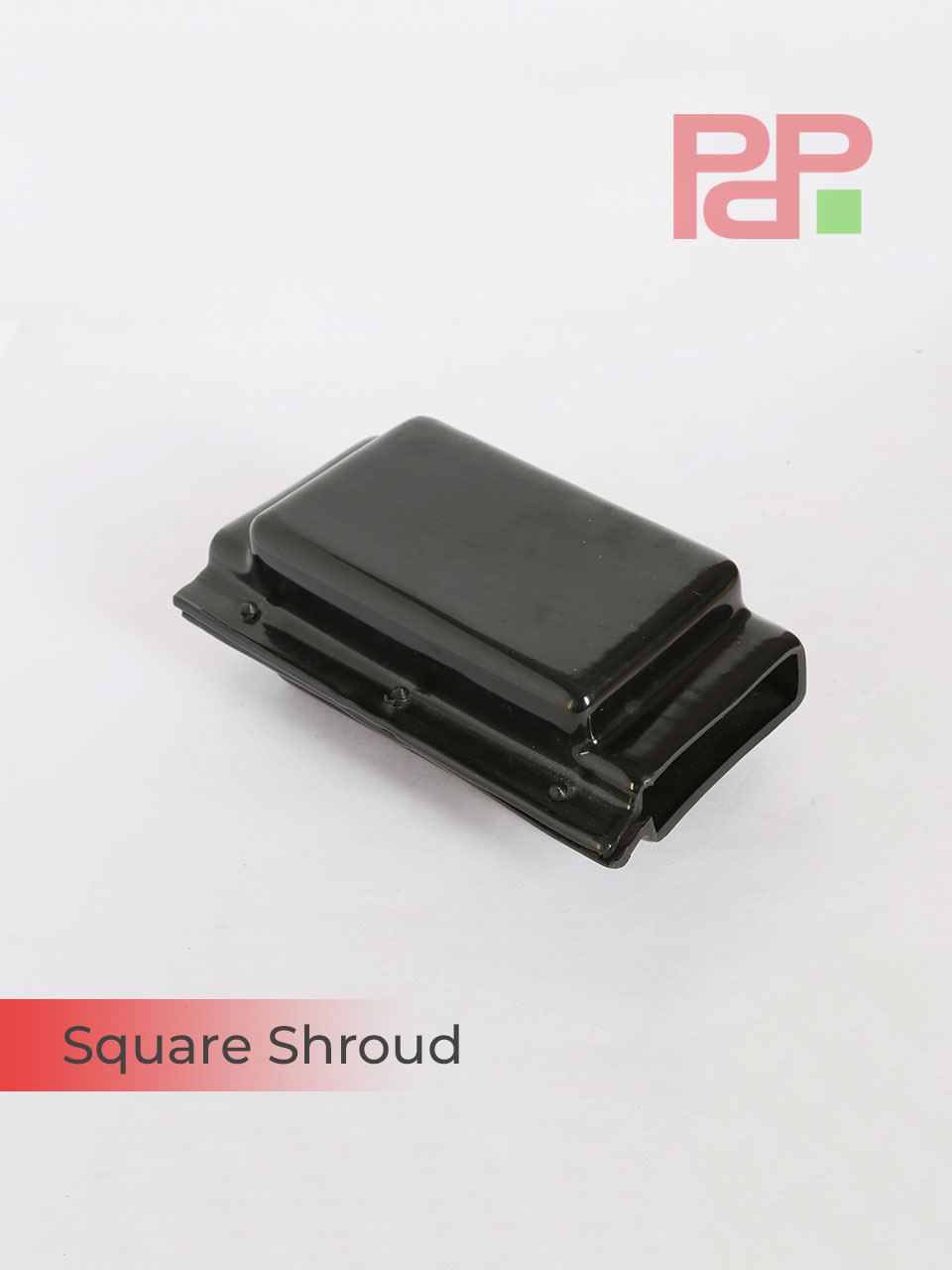 Square Shroud